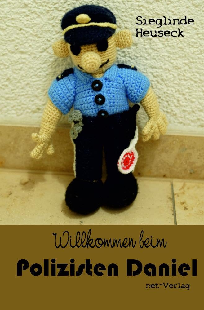 Willkommen beim Polizisten Daniel (Willkommen beim ABC der Häkeltiere) Children's books