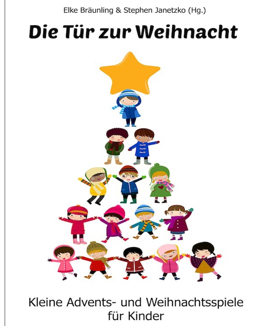 Die Tür zur Weihnacht: Advents- und Weihnachtsspiele für Kinder Non-fiction