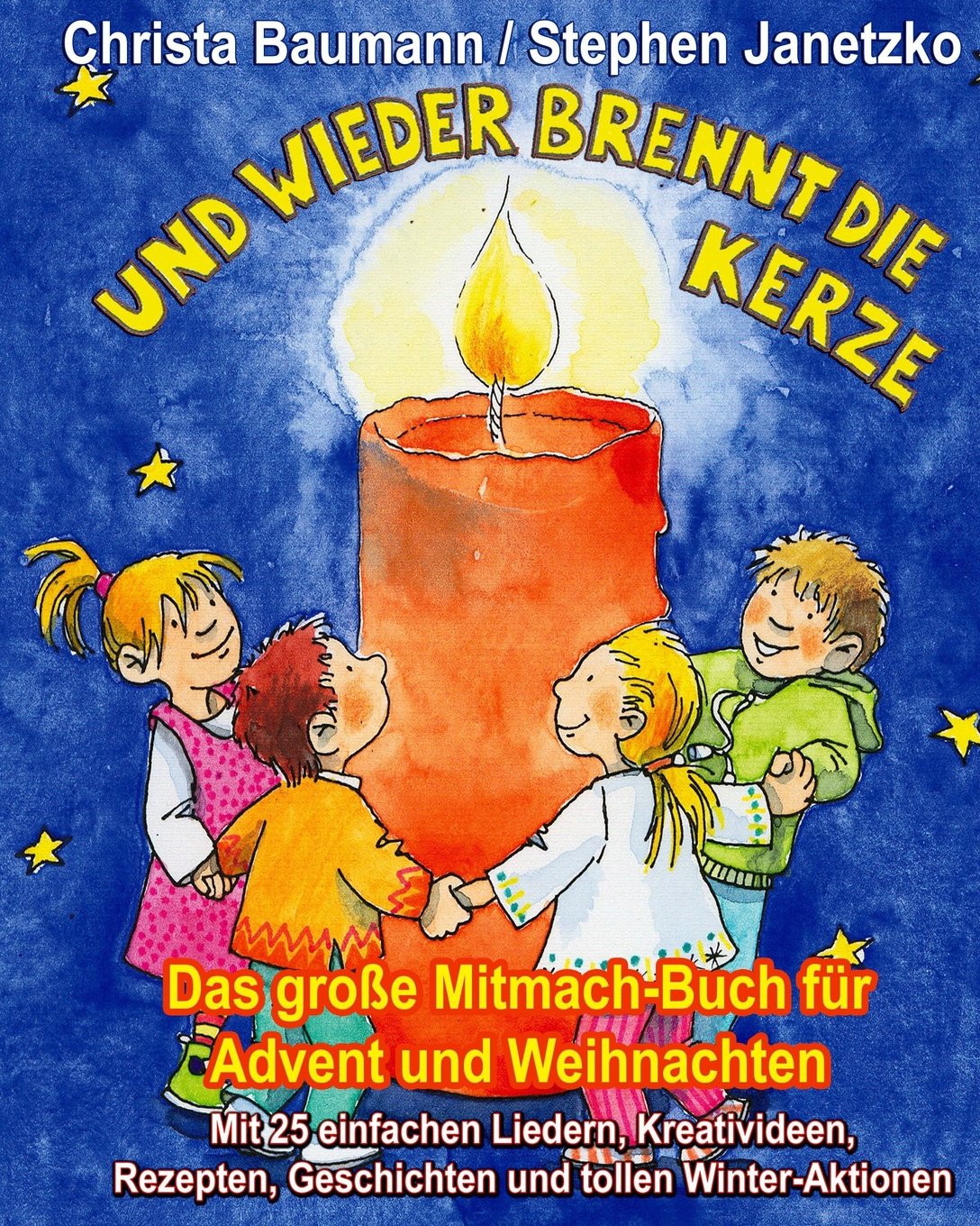 Und wieder brennt die Kerze - Das große Mitmach-Buch für Advent und Weihnachten Sheet Music