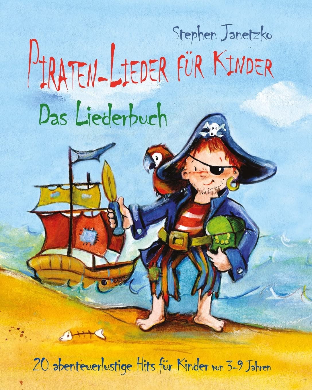 Piraten-Lieder für Kinder - 20 abenteuerlustige Lieder für Kinder von 3-9 Jahren Sheet Music