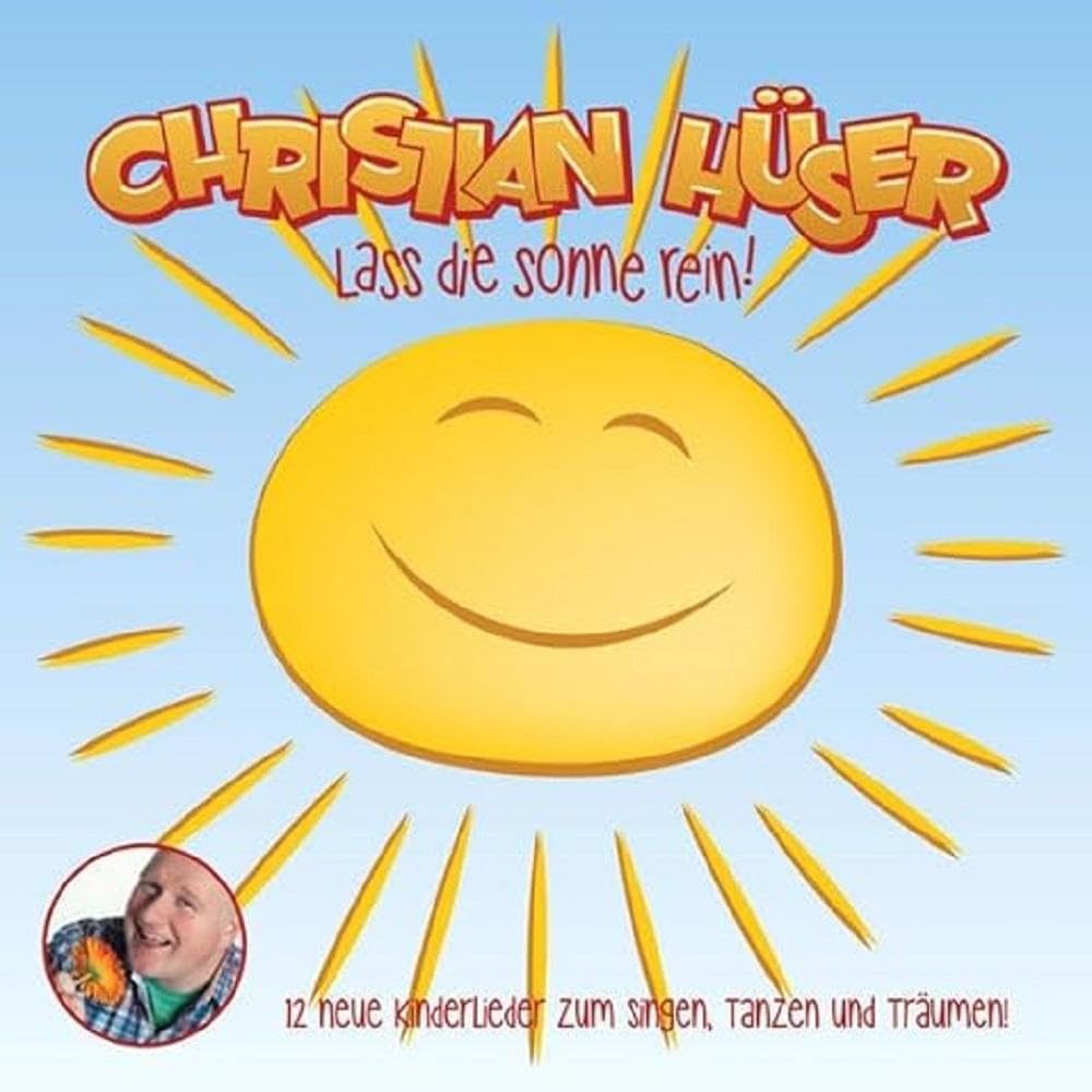 Laß die Sonne rein !-12 neue Kinderlieder... Children & Young People