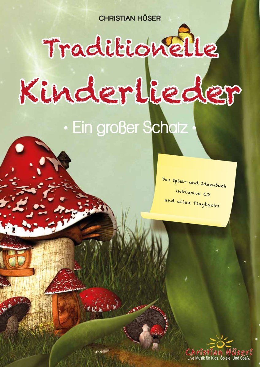 Traditionelle Kinderlieder – Ein großer Schatz!: Das Spiel- und Ideenbuch inklusive CD und allen Playbacks Sheet Music
