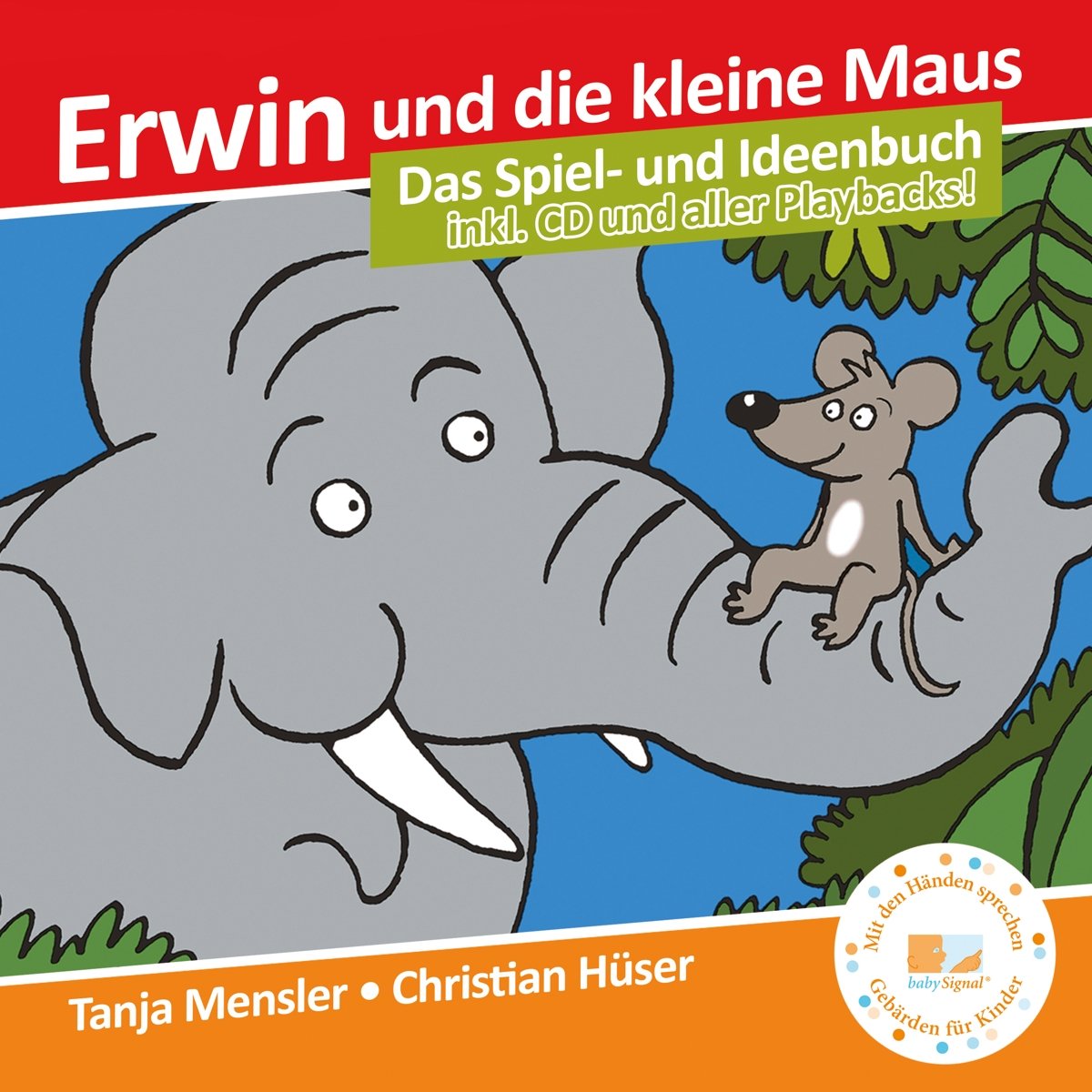 Erwin und die kleine Maus - Begleitbuch + CD + Bilderbuch (SET!): Das Spiel- und Ideenbuch mit Bilderbuch und CD Sheet Music