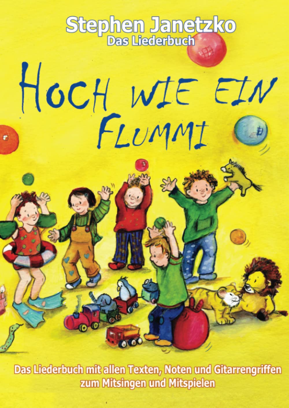 Hoch wie ein Flummi - Neue Spiellieder für die Kleinsten Sheet Music
