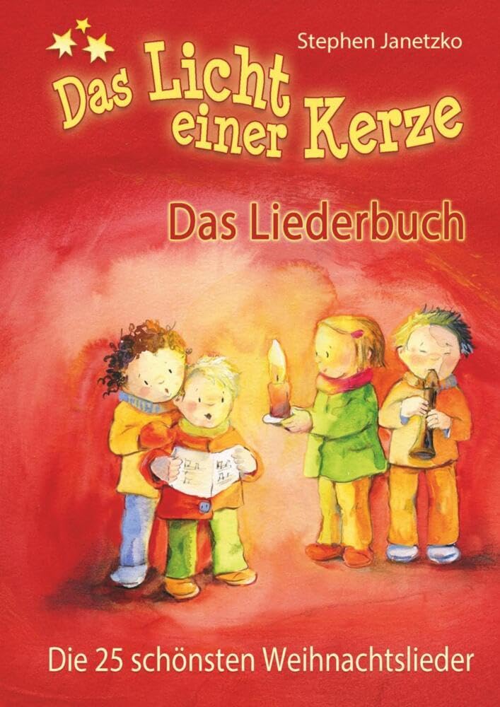 Das Licht einer Kerze - Die 25 schönsten Weihnachtslieder: Das Liederbuch mit allen Texten, Noten und Gitarrengriffen zum Mitsingen und Mitspielen Arts & Music