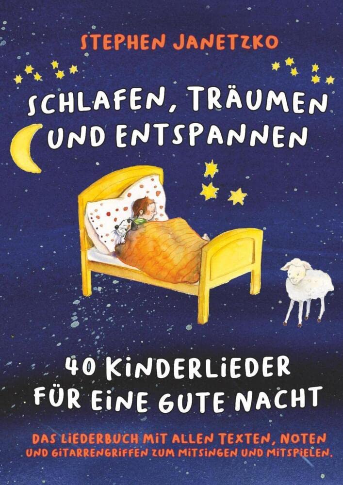 Schlafen, Träumen und Entspannen - 40 Kinderlieder für eine gute Nacht Study Guides