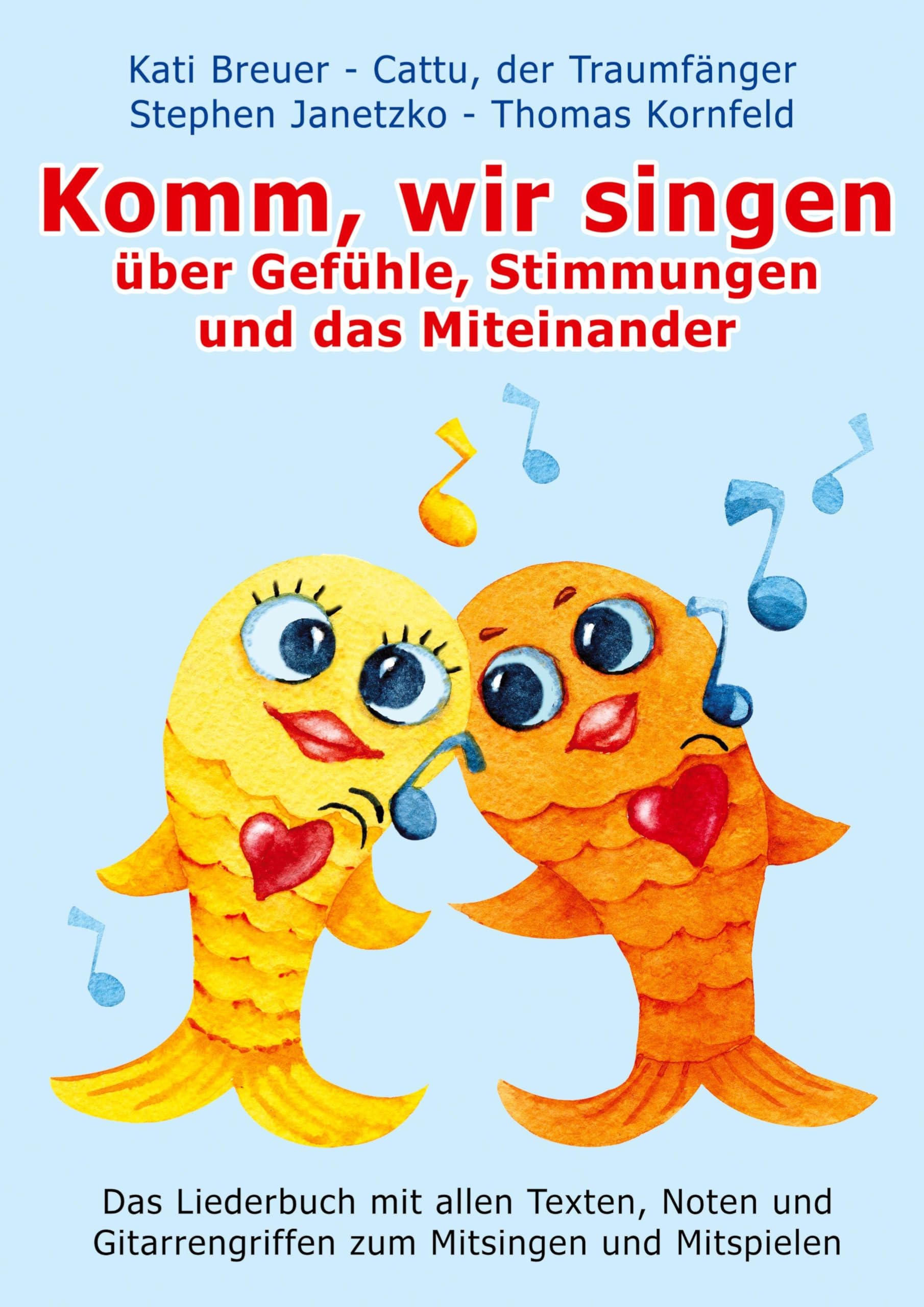 Komm, wir singen über Gefühle, Stimmungen und das Miteinander Sheet Music