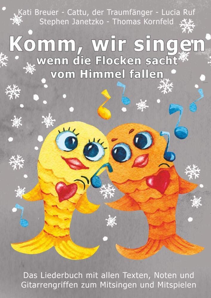 Komm, wir singen, wenn die Flocken sacht vom Himmel fallen book