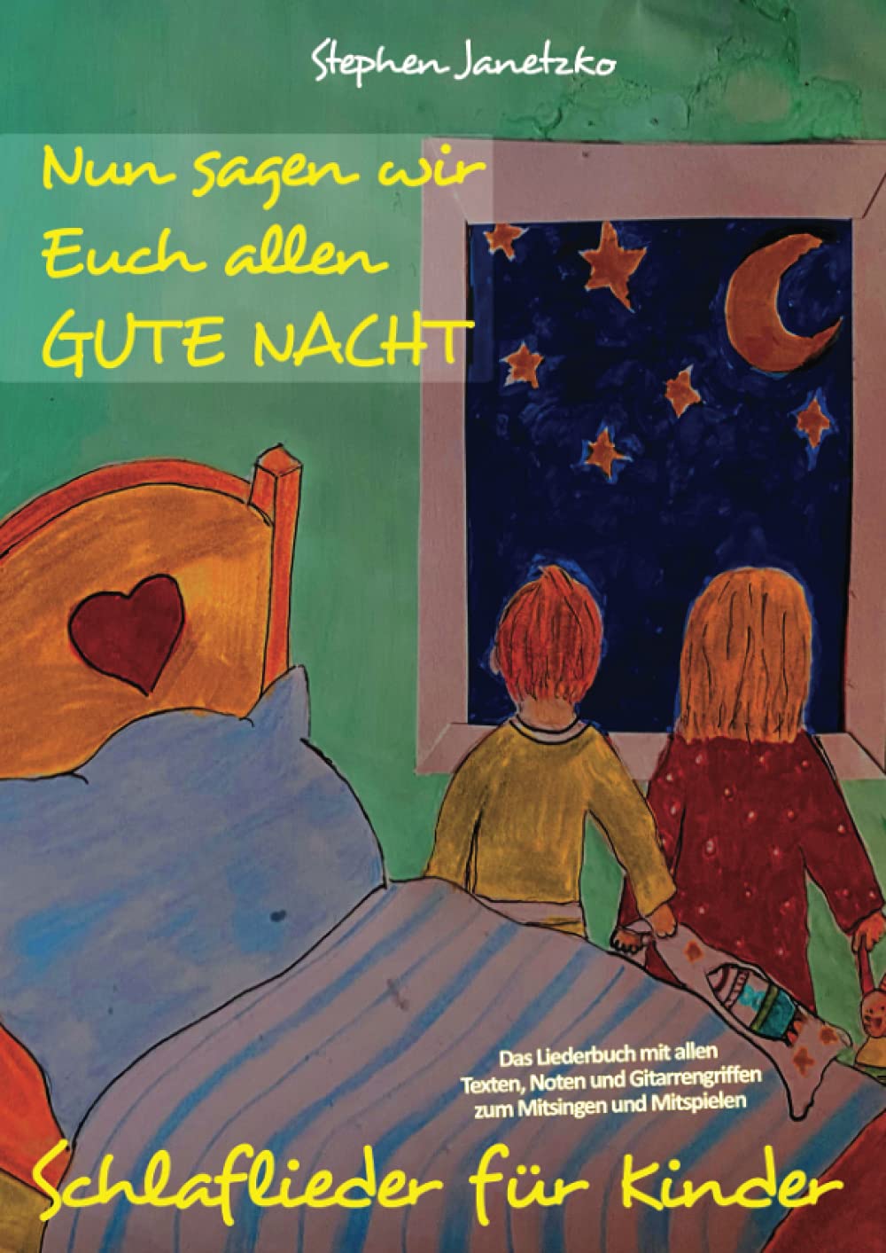 Nun sagen wir Euch allen GUTE NACHT - Schlaflieder für Kinder Sheet Music