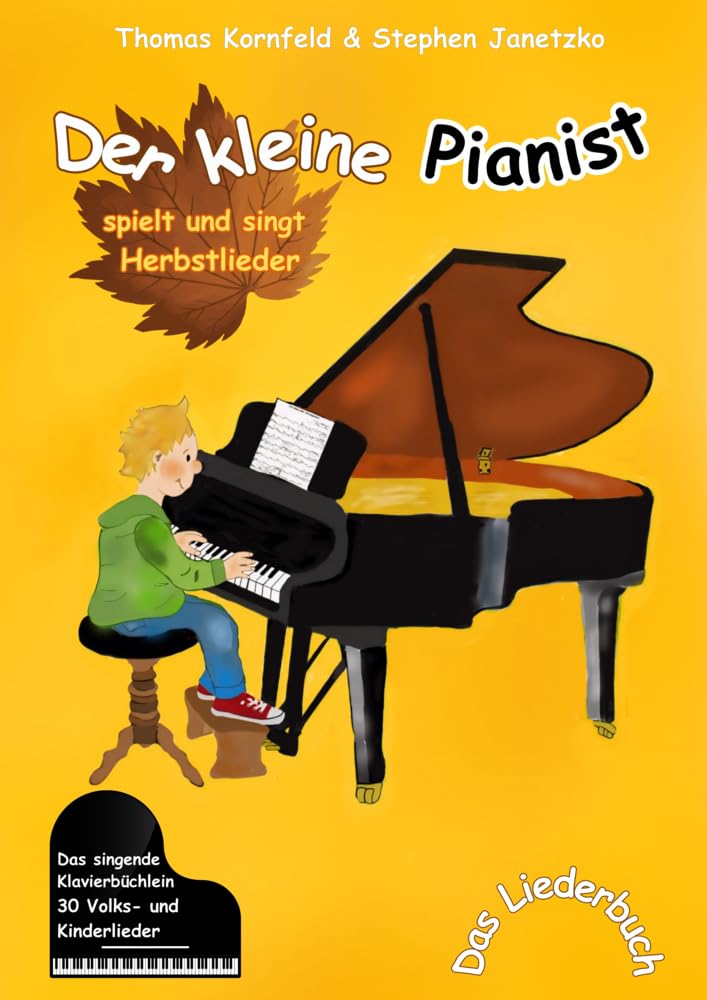 Der kleine Pianist spielt und singt Herbstlieder: Das singende Klavierbüchlein Sheet Music