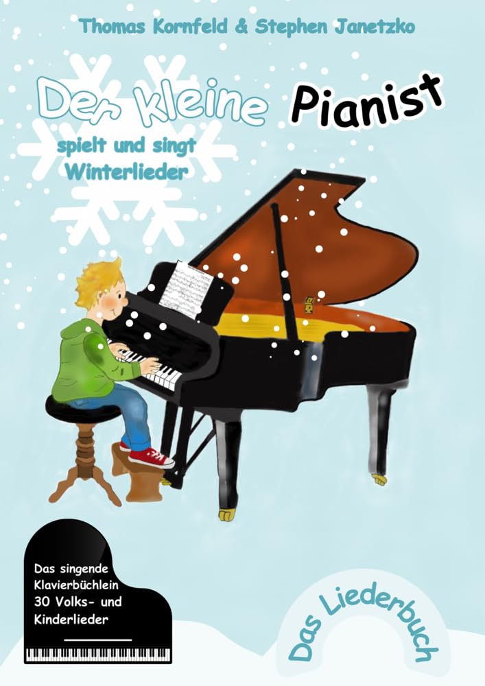 Der kleine Pianist spielt und singt Winterlieder: Das singende Klavierbüchlein Sheet Music