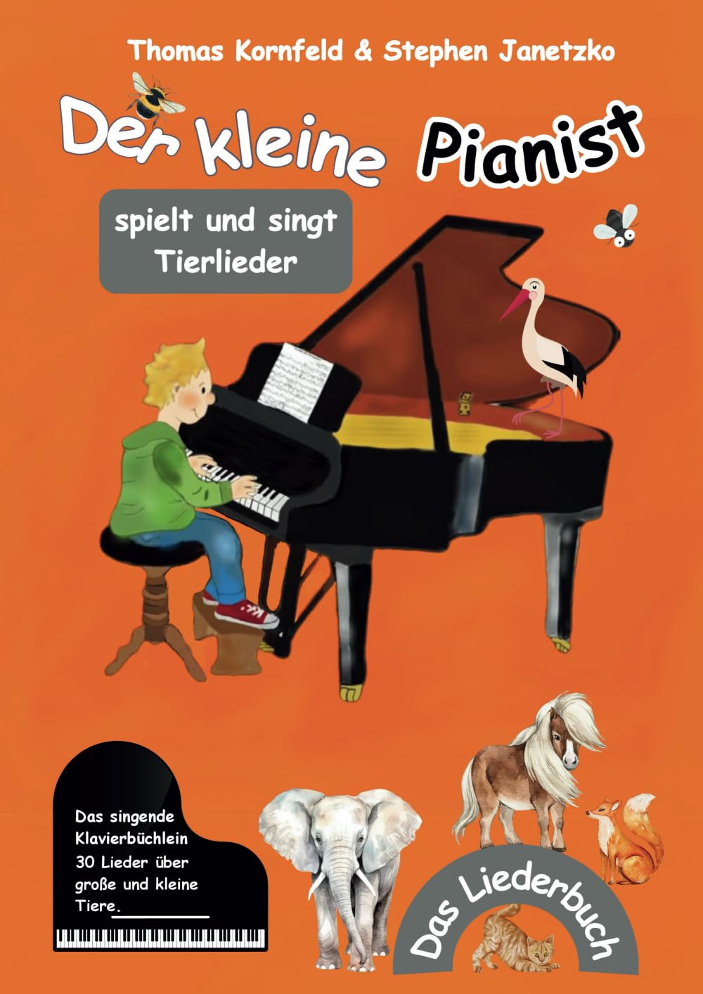 Der kleine Pianist spielt und singt Tierlieder: Das singende Klavierbüchlein Sheet Music
