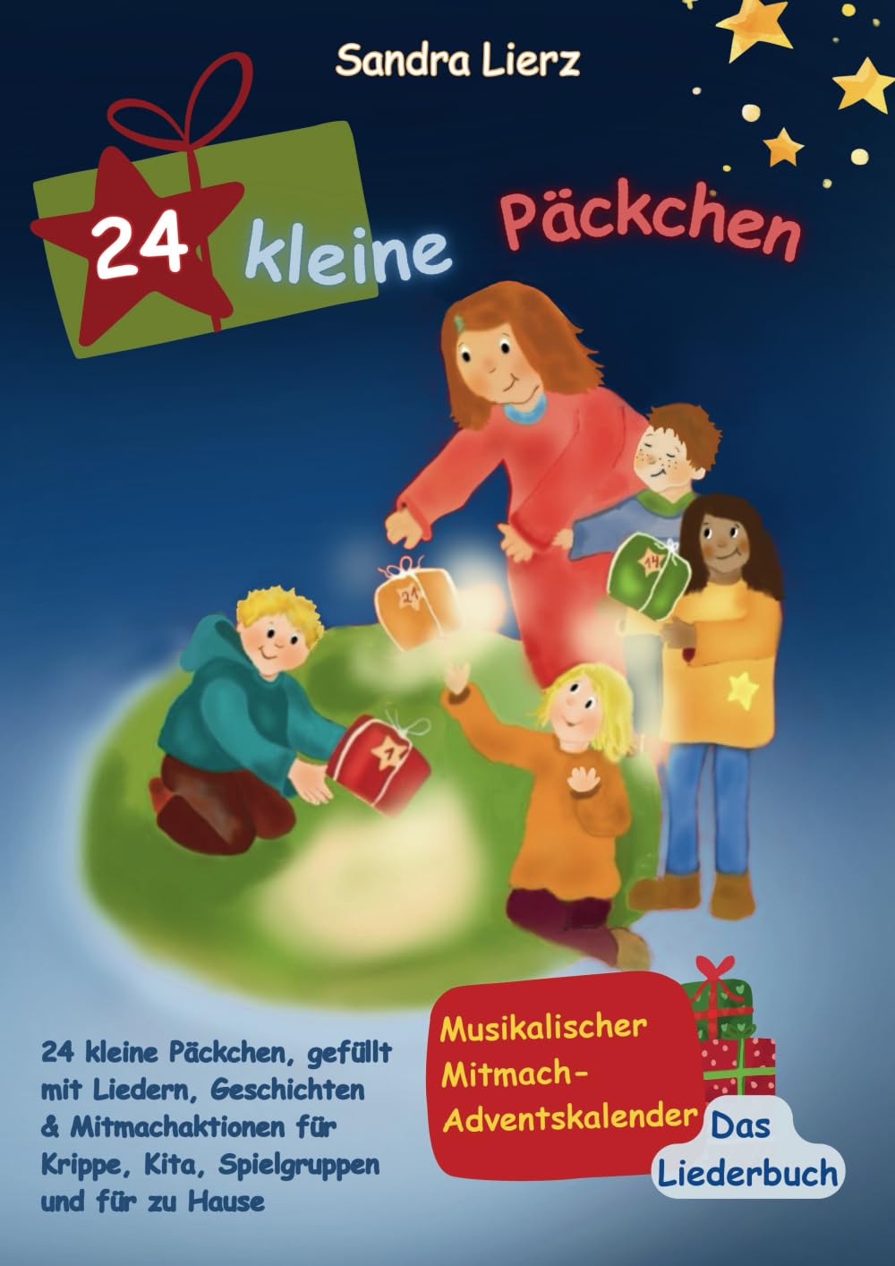 24 kleine Päckchen: Musikalischer Mitmach-Adventskalender - Das Liederbuch Sheet Music