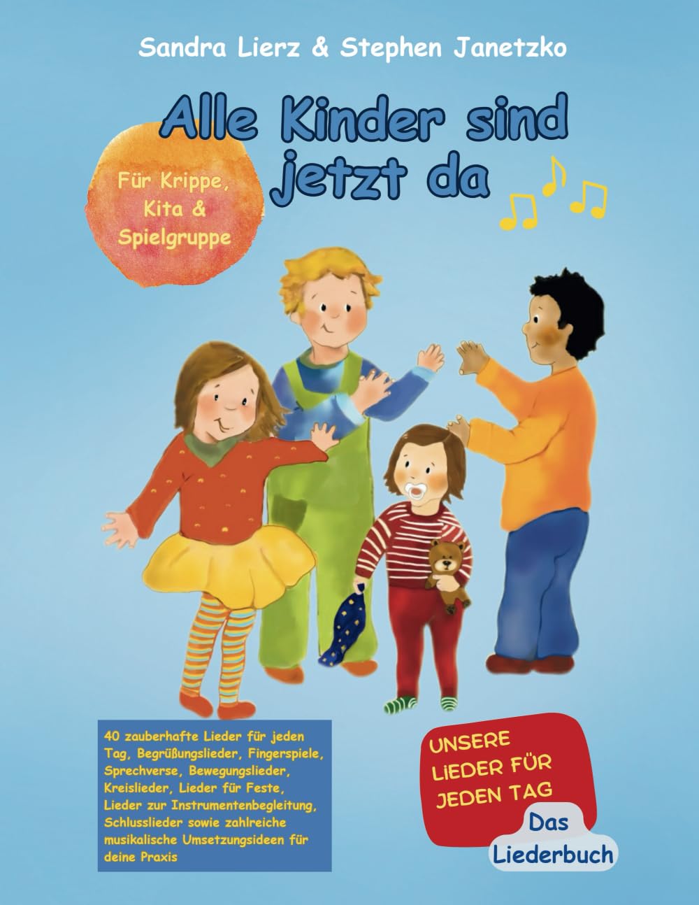 Alle Kinder sind jetzt da - Unsere Lieder für jeden Tag Sheet Music