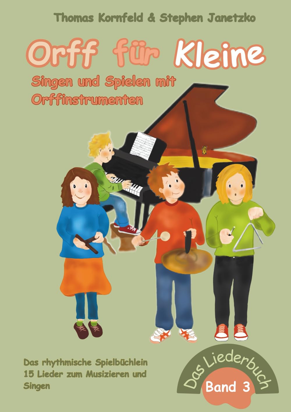 Orff für Kleine, Band 3 - Singen und Spielen mit Orffinstrumenten Sheet Music