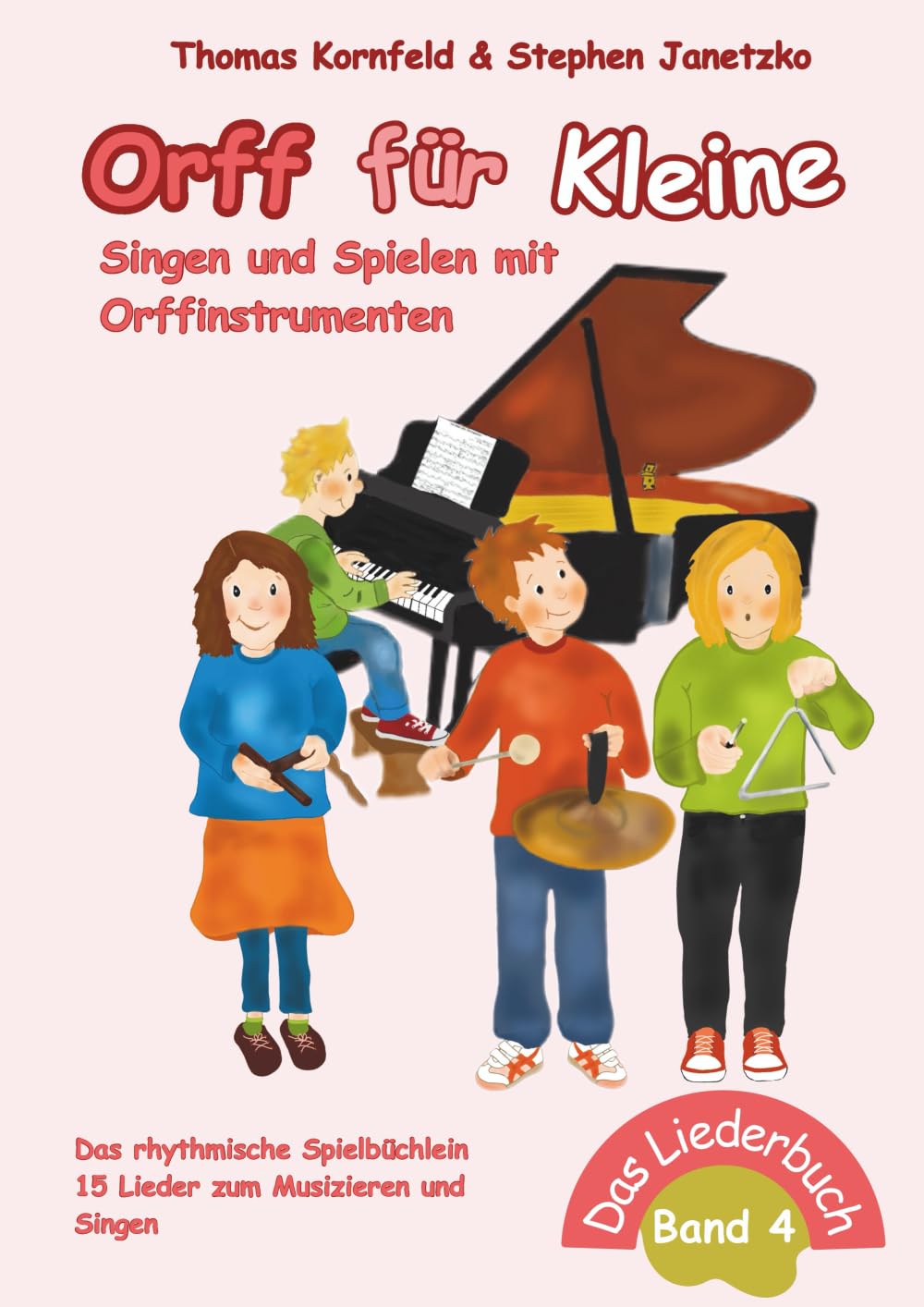 Orff für Kleine, Band 4 - Singen und Spielen mit Orffinstrumenten Sheet Music