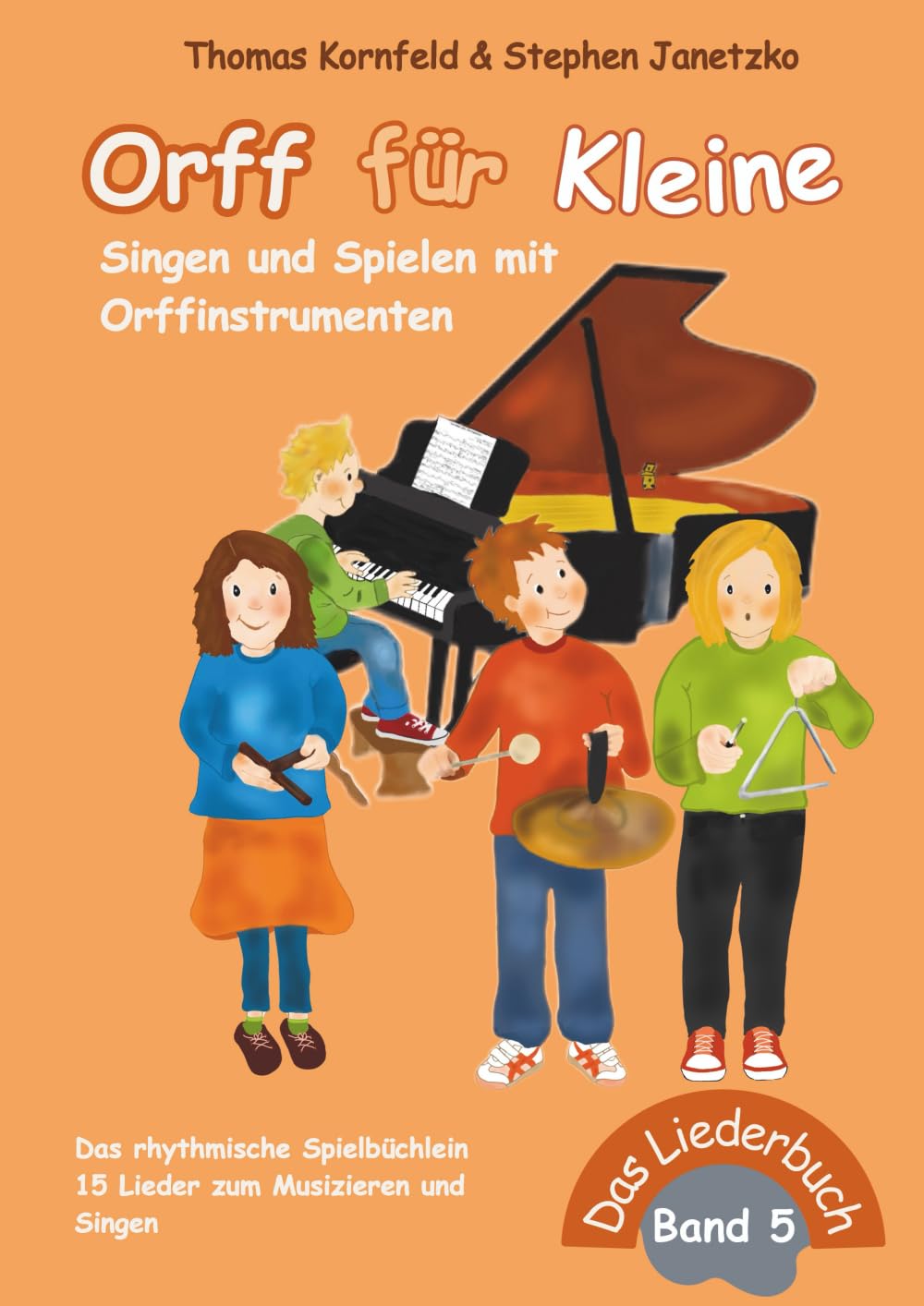 Orff für Kleine, Band 5 - Singen und Spielen mit Orffinstrumenten Sheet Music