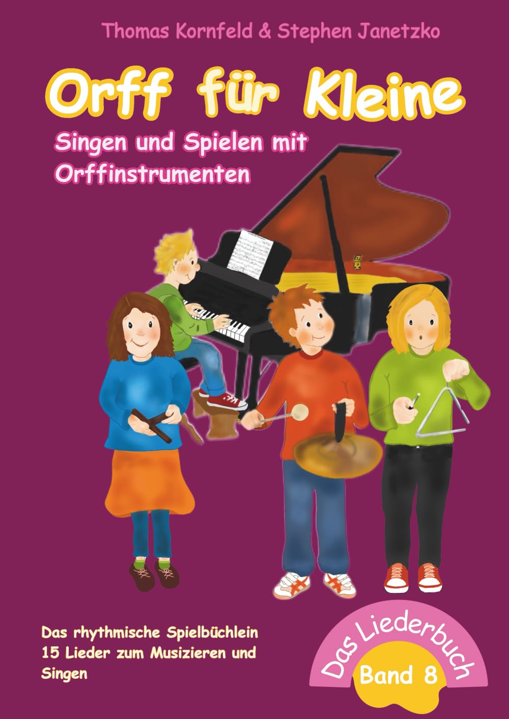 Orff für Kleine, Band 8 - Singen und Spielen mit Orffinstrumenten Sheet Music
