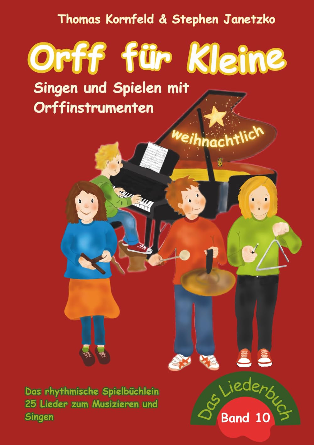 Orff für Kleine, Band 10 - weihnachtlich - Singen und Spielen mit Orffinstrumenten Sheet Music