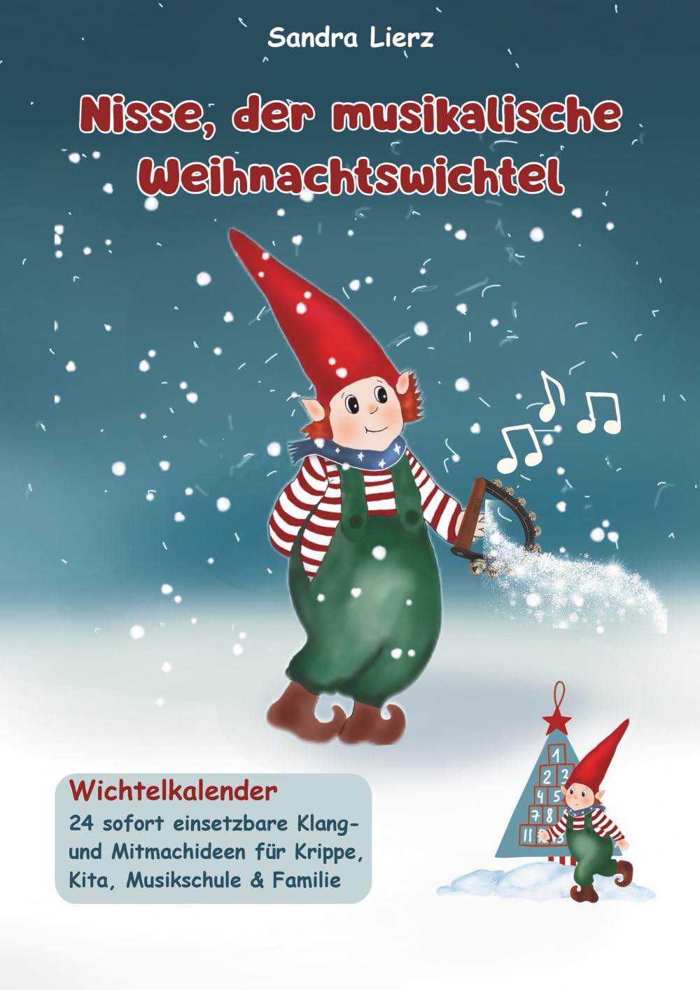 Nisse, der musikalische Weihnachtswichtel - Wichtelkalender Arts & Music