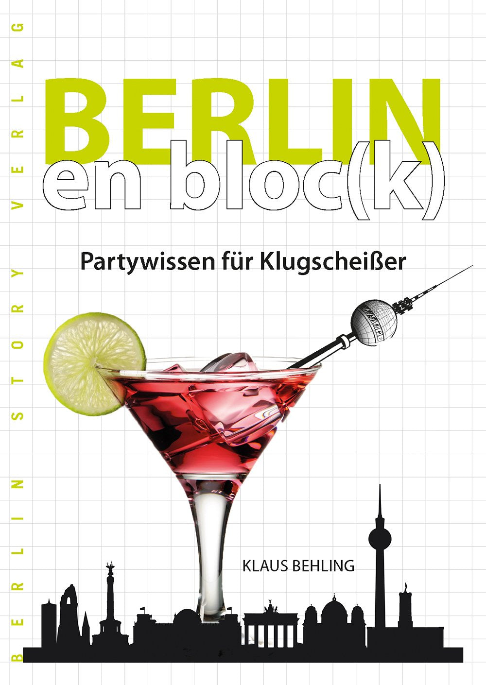 Berlin en bloc(k) - Partywissen für Klugscheißer book