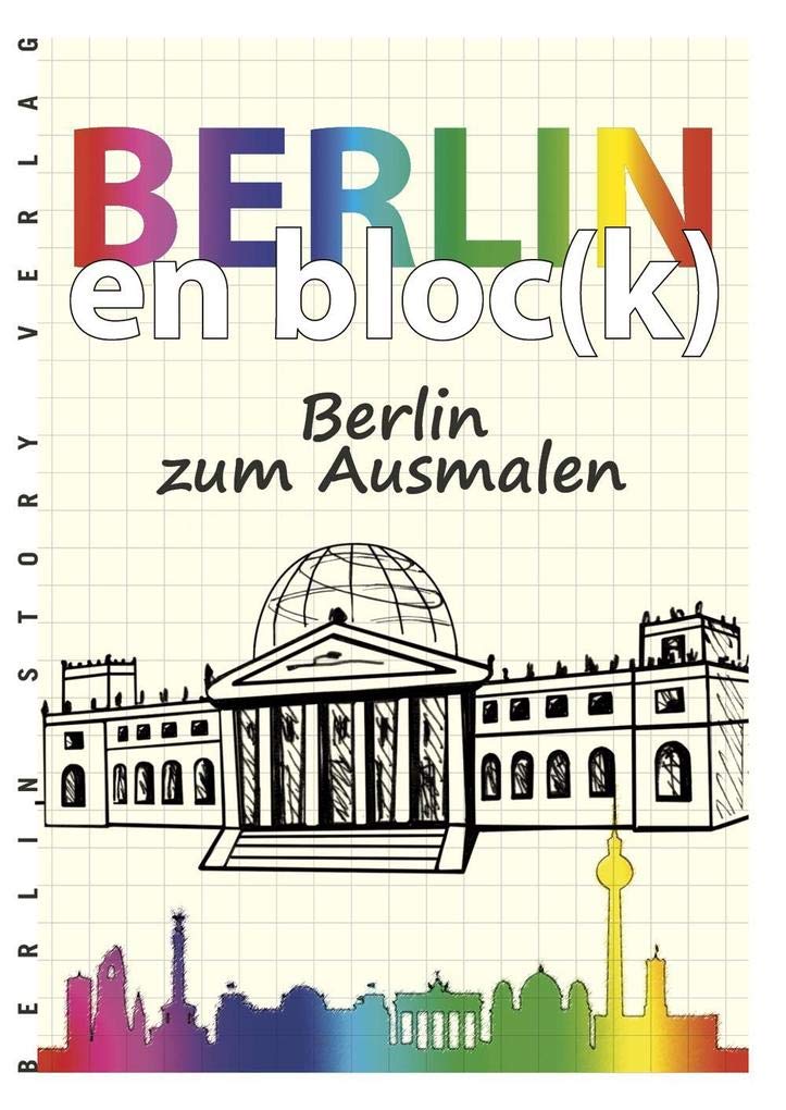 Berlin en bloc(k) – Berlin zum Ausmalen Leisure, Home & Garden