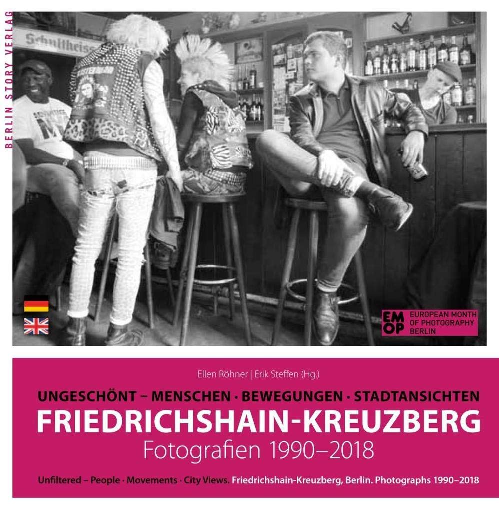 Friedrichshain-Kreuzberg. Fotografien 1990-2018 Leisure, Home & Garden