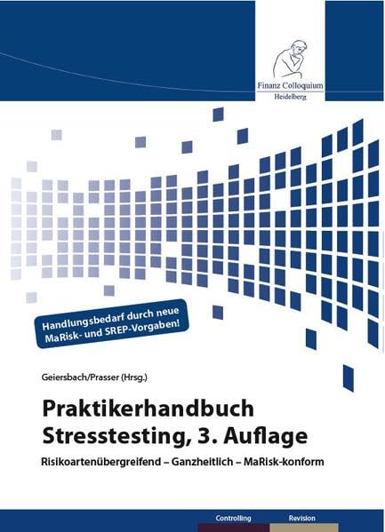 Praktikerhandbuch Stresstesting: Risikoartenübergreifend – Ganzheitlich – MaRisk-konform book
