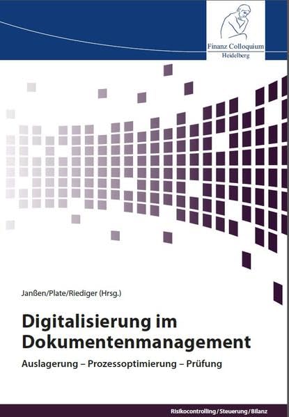 Digitalisierung im Dokumentenmanagement: Auslagerung-Prozessoptimierung-Prüfung book