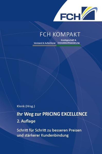 Ihr Weg zur PRICING EXCELLENCE, 2. Auflage: Schritt für Schritt zu besseren Preisen und stärkerer Kundenbindung Law