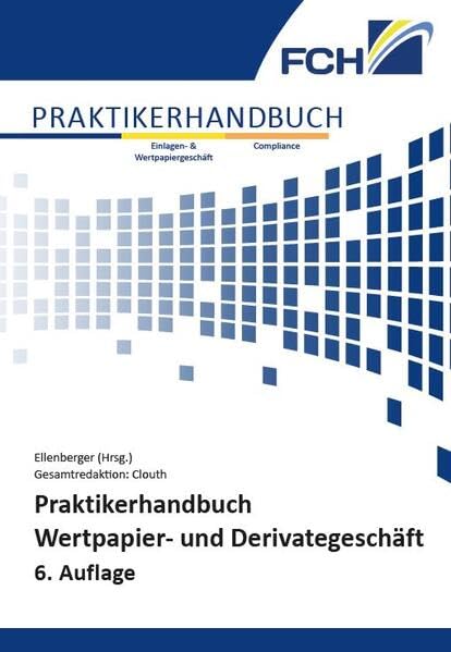 Praktikerhandbuch Wertpapier- und Derivategeschäft, 6. Auflage Law