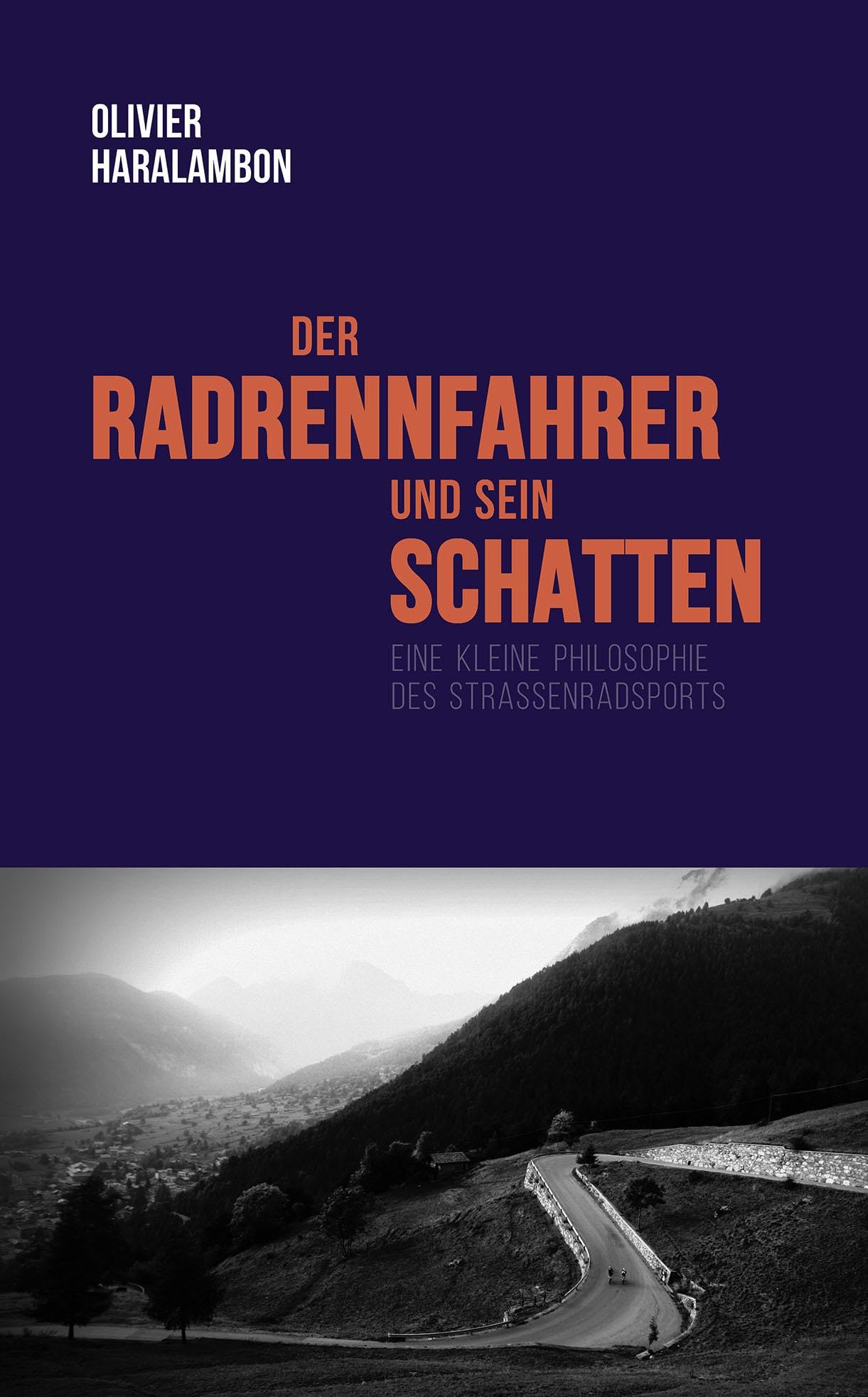 Der Radrennfahrer und sein Schatten Essays & Short Stories