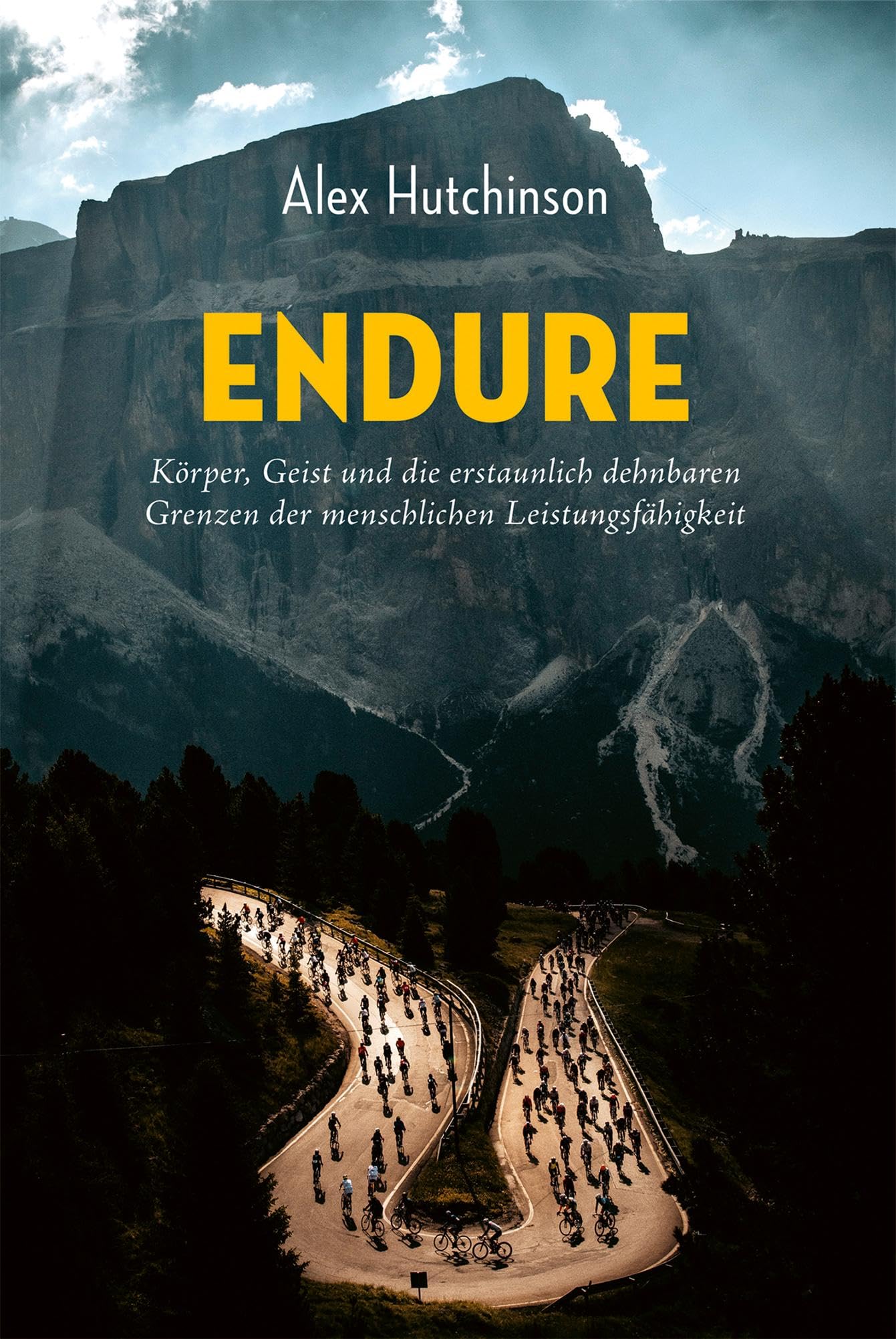 ENDURE: Körper, Geist und die erstaunlich dehnbaren Grenzen der menschlichen Leistungsfähigkeit Reference Books