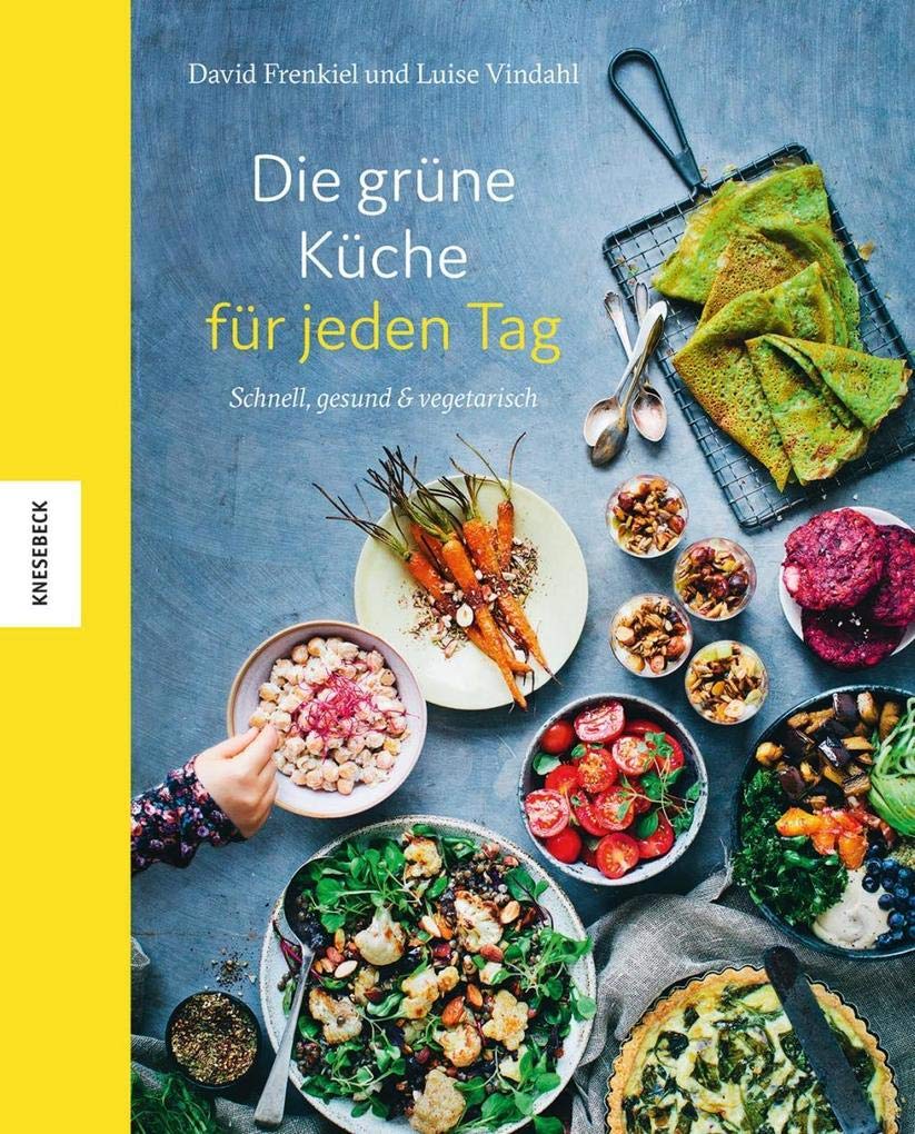 Die grüne Küche für jeden Tag Leisure, Home & Garden