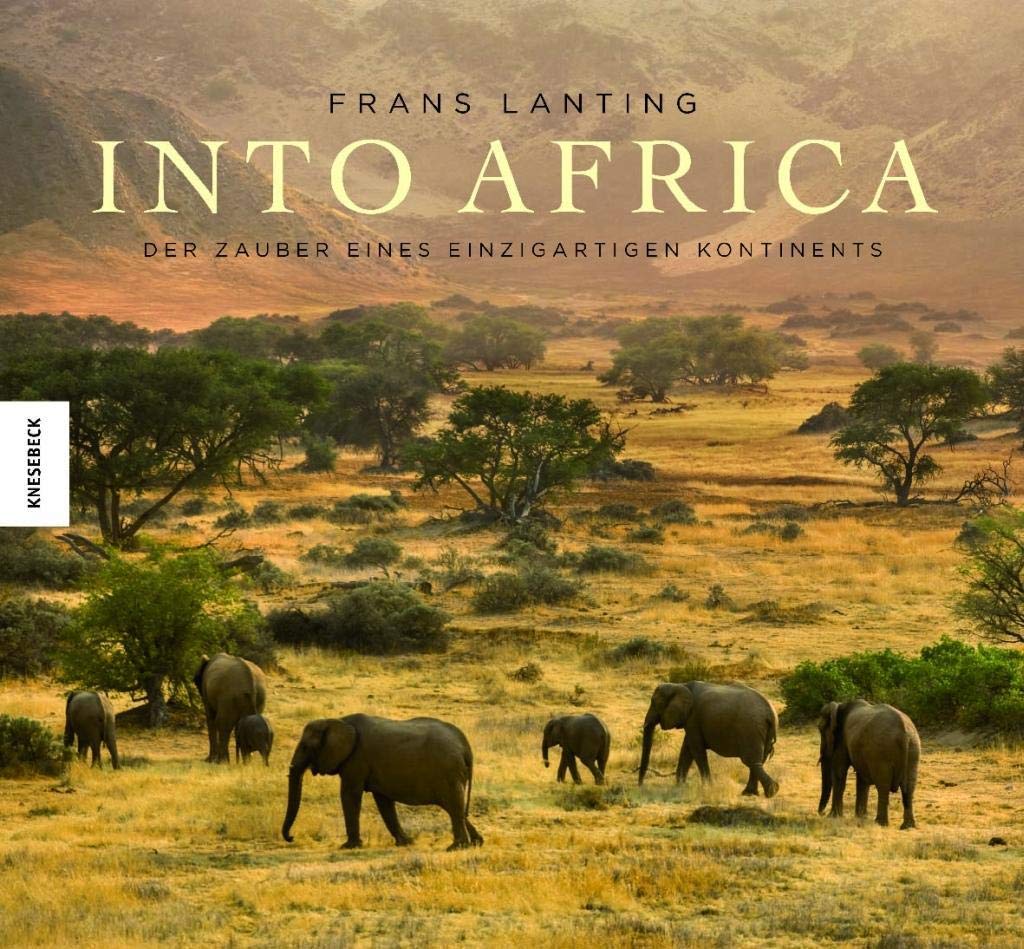 Into Africa: Der Zauber eines einzigartigen Kontinents Travel