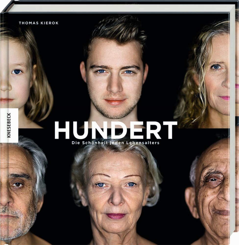 Hundert: Die Schönheit jeden Lebensalters Books
