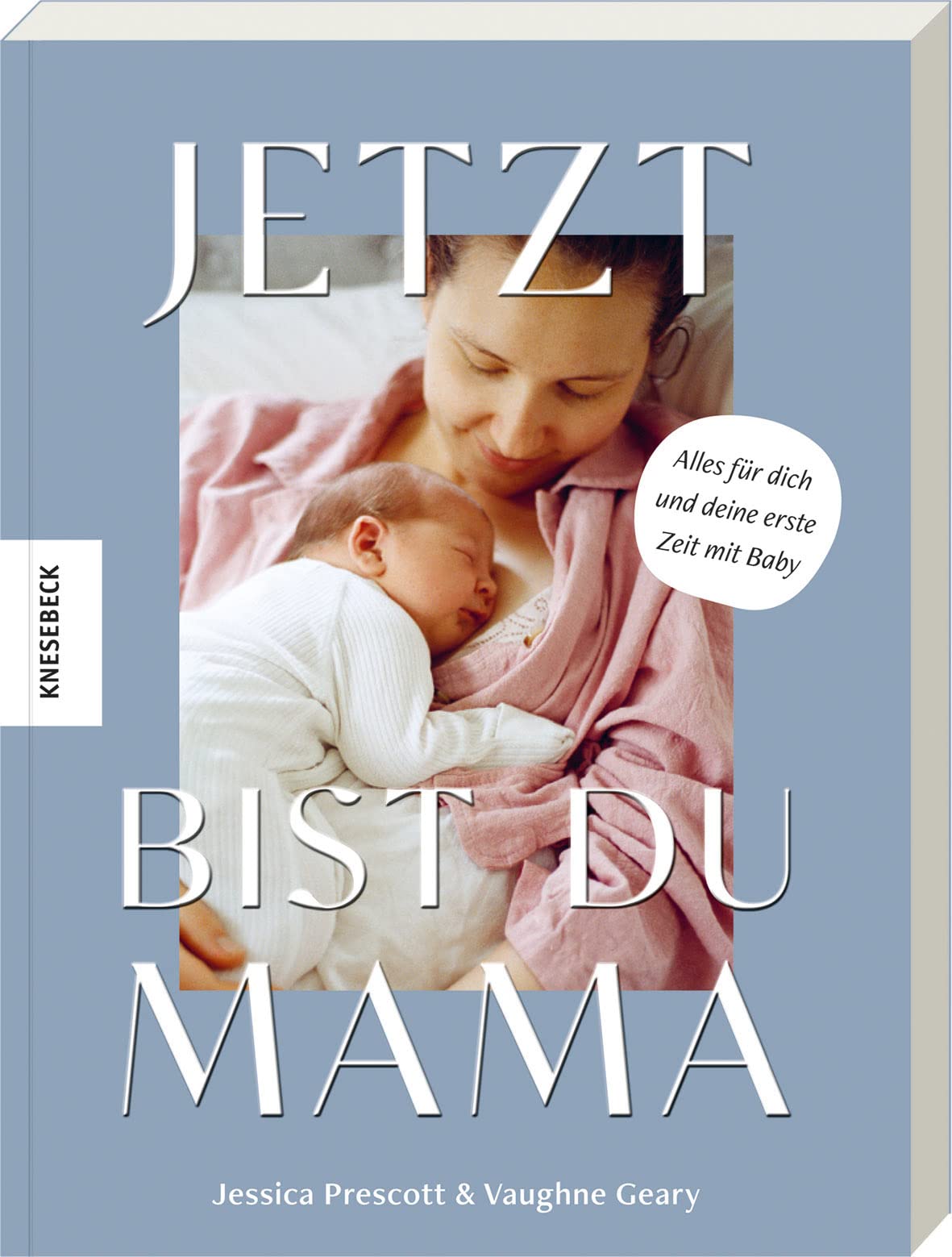 Jetzt bist du Mama book