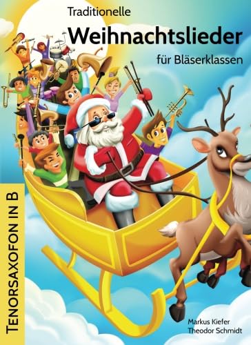 Traditionelle Weihnachtslieder für Bläserklassen: Tenorsaxofon in B book
