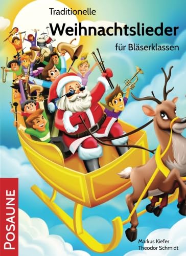 Traditionelle Weihnachtslieder für Bläserklassen: Posaune book
