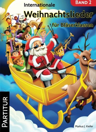 Internationale Weihnachtslieder für Bläserklassen: Partitur Arts & Music