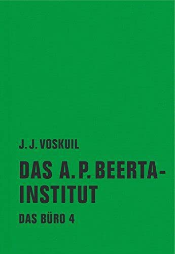Das Büro: Band 4: Das A. P. Beerta-Institut Contemporary literature