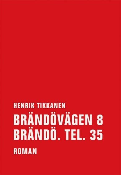 Brändovägen 8 Brändö. Tel. 35 Contemporary literature