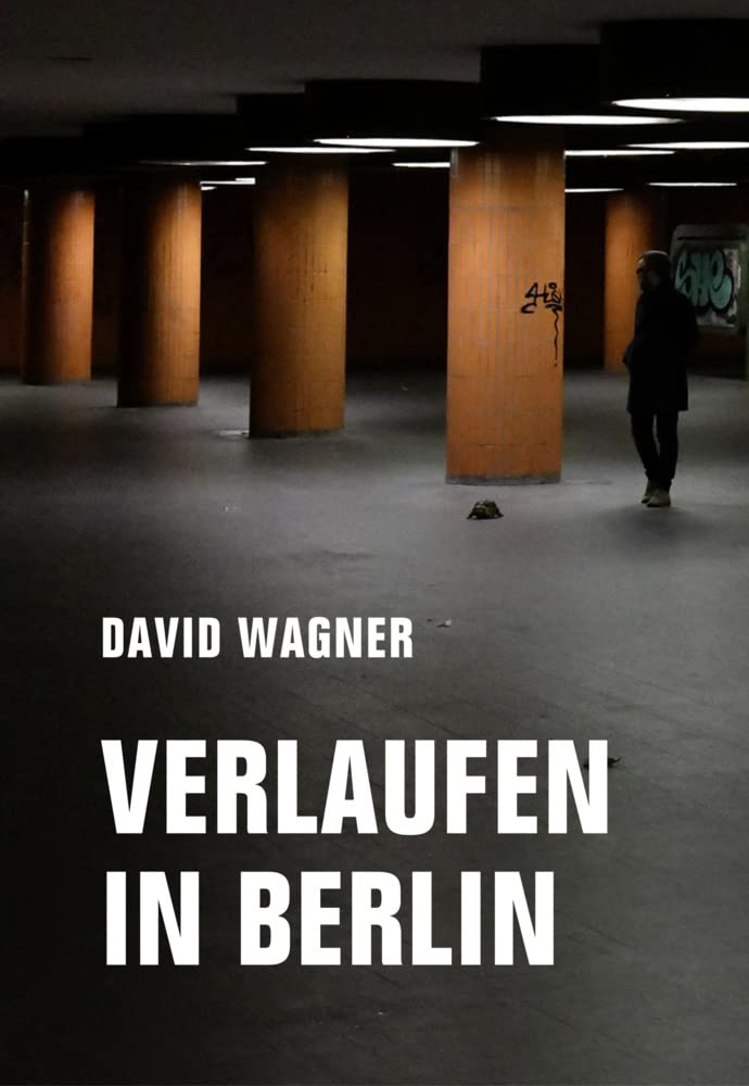 Verlaufen in Berlin Essays & Short Stories
