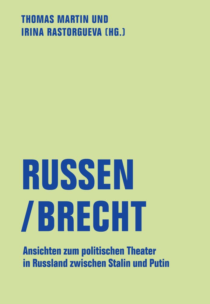 Russen/Brecht: Ansichten zum politischen Theater in Russland zwischen Stalin und Putin (lfb texte) Contemporary literature Books