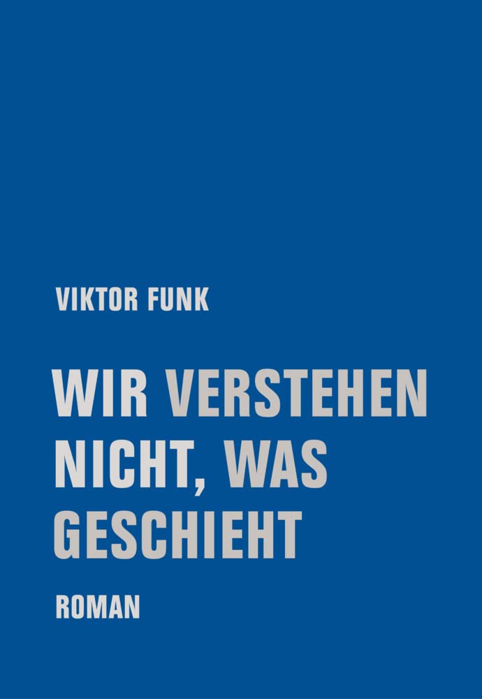Wir verstehen nicht, was geschieht Contemporary literature Books