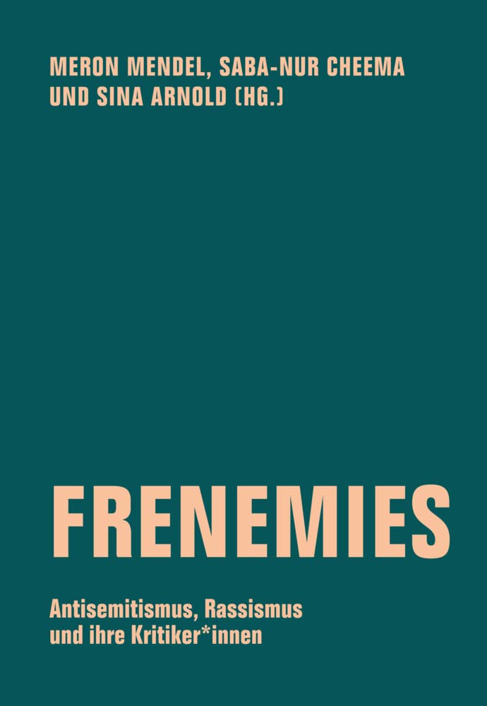 Frenemies: Antisemitismus, Rassismus und ihre Kritiker*innen (Edition Bildungsstätte Anne Frank) Psychology