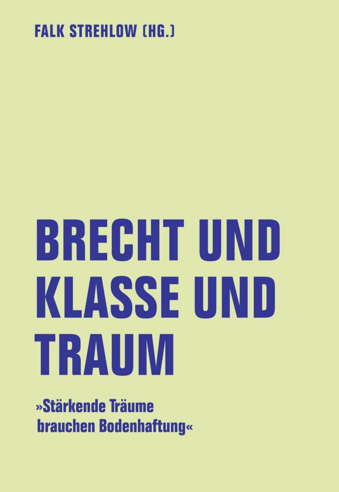 Brecht und Klasse und Traum Contemporary literature