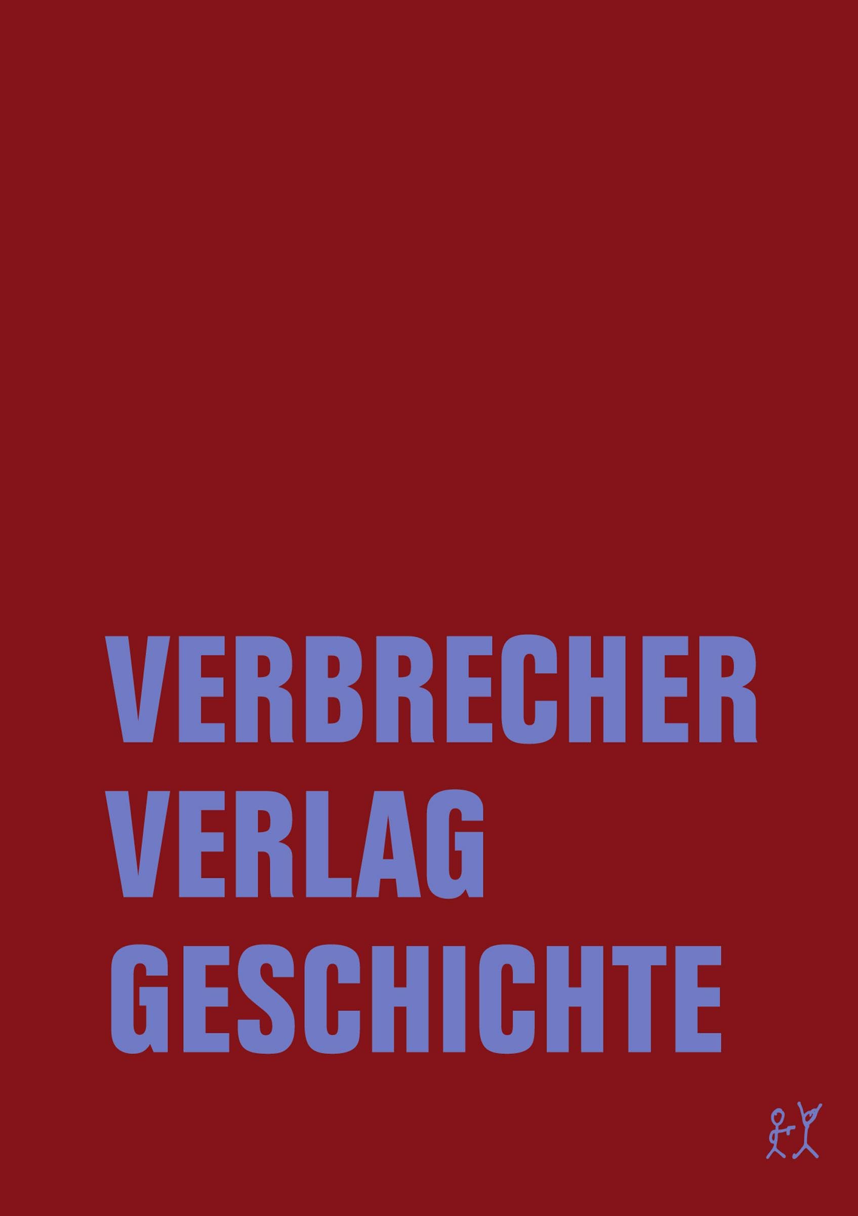 Verbrecher Verlag Geschichte Media & Communication