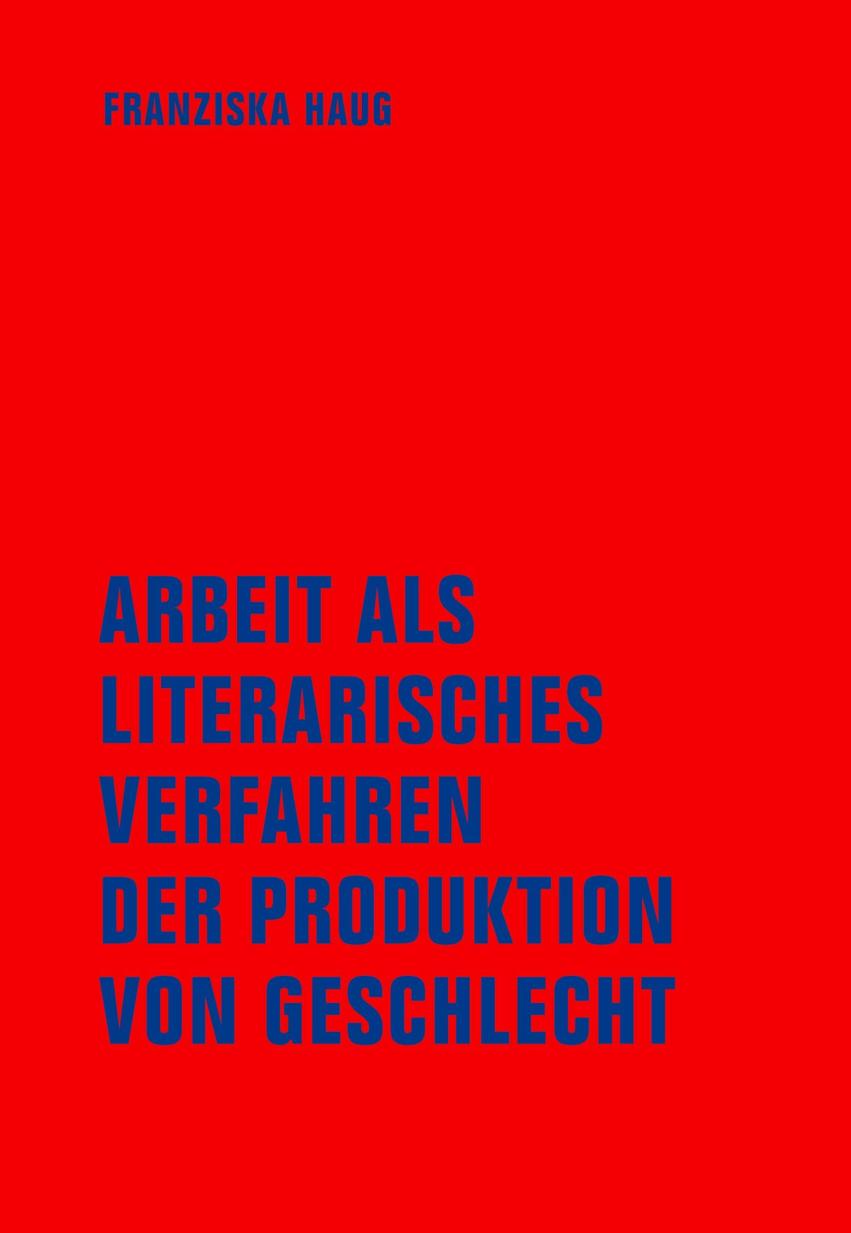 Arbeit als literarisches Verfahren der Produktion von Geschlecht Books