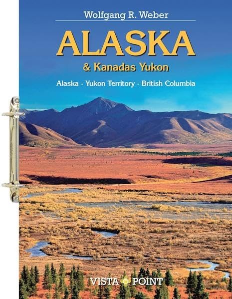 Alaska & Kanadas Yukon (Alaska - Yukon Territory - British Columbia) Leisure, Home & Garden